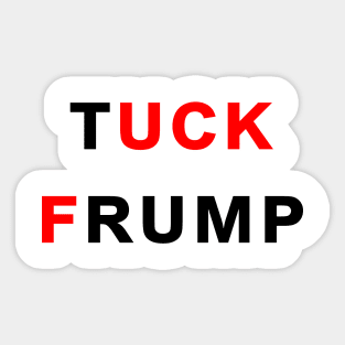 TUCK FRUMP Sticker